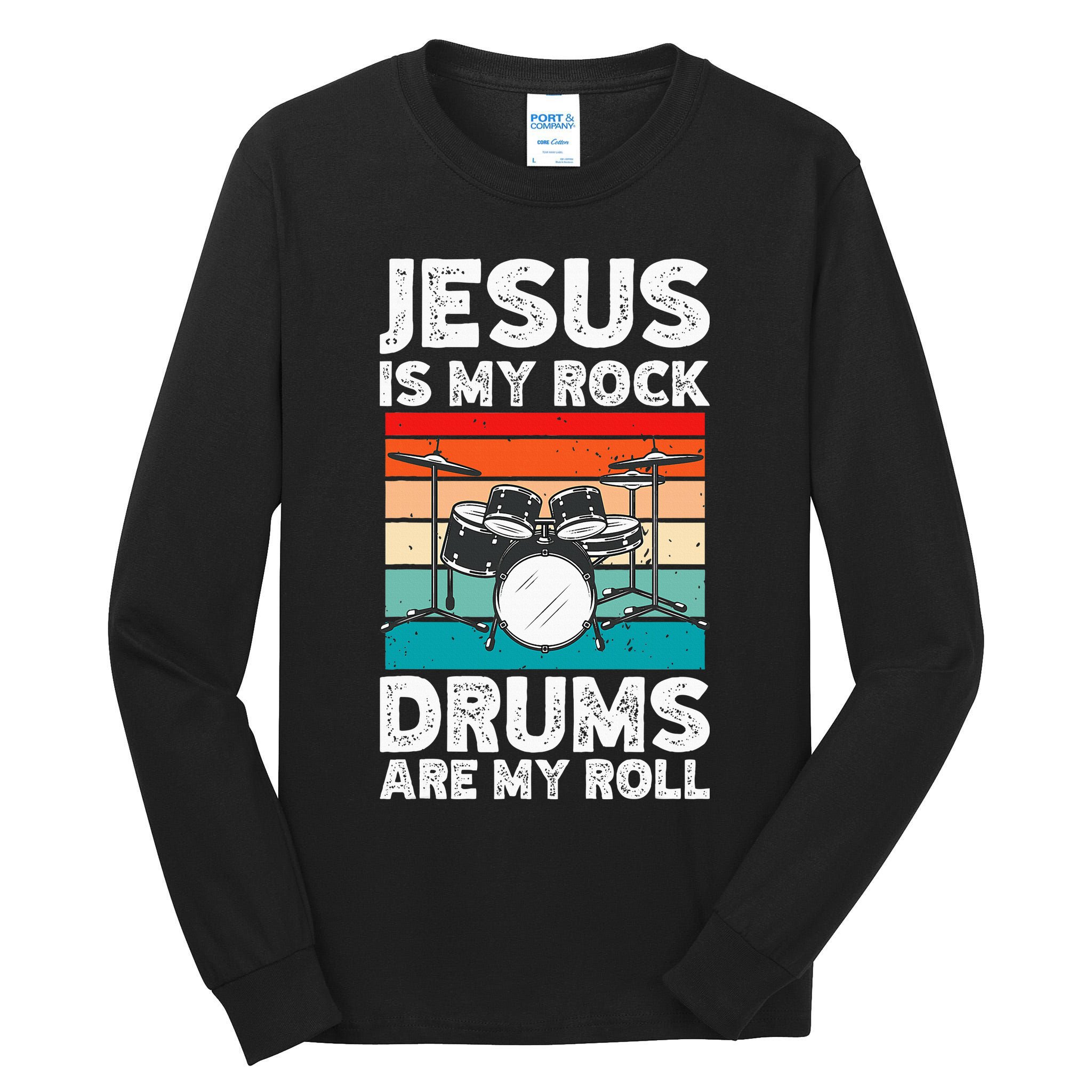 Drummer Jesus Drumming Drums Percussion Faith Christian Tall Long Sleeve T-Shirt
