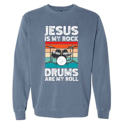 Drummer Jesus Drumming Drums Percussion Faith Christian Garment-Dyed Sweatshirt