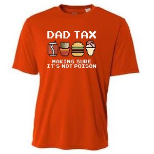 Dad Joke Dad Tax Making Sure Its Not Fathers Day Cooling Performance Crew T-Shirt