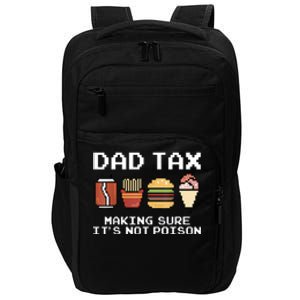 Dad Joke Dad Tax Making Sure Its Not Fathers Day Impact Tech Backpack