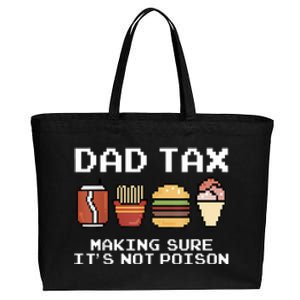 Dad Joke Dad Tax Making Sure Its Not Fathers Day Cotton Canvas Jumbo Tote