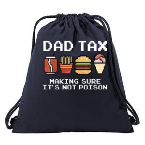 Dad Joke Dad Tax Making Sure Its Not Fathers Day Drawstring Bag