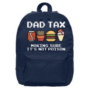 Dad Joke Dad Tax Making Sure Its Not Fathers Day 16 in Basic Backpack