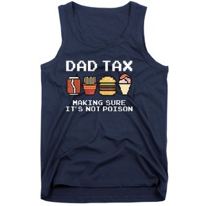 Dad Joke Dad Tax Making Sure Its Not Fathers Day Tank Top