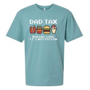 Dad Joke Dad Tax Making Sure Its Not Fathers Day Sueded Cloud Jersey T-Shirt