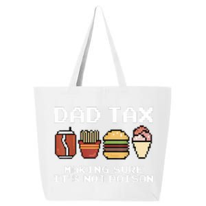 Dad Joke Dad Tax Making Sure Its Not Fathers Day 25L Jumbo Tote