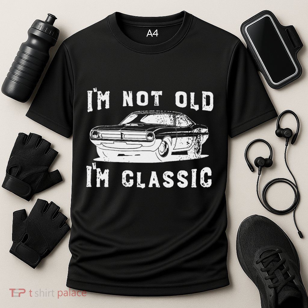 Dad Joke Design Funny I'm Not old I'm Classic Father's Day Performance Shirt