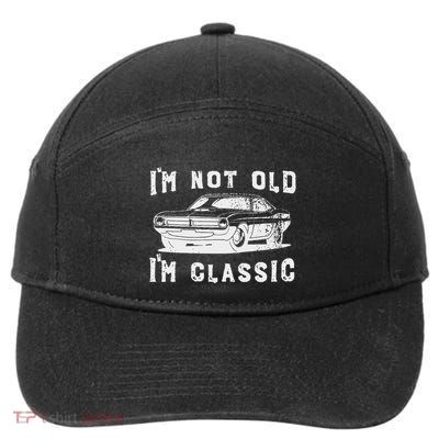 Dad Joke Design Funny I'm Not old I'm Classic Father's Day 7-Panel Snapback Hat