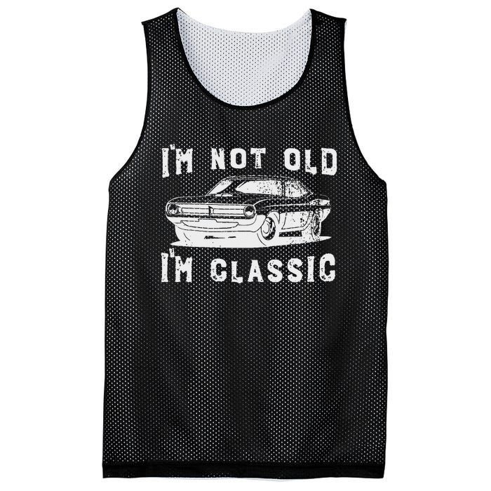 Dad Joke Design Funny I'm Not old I'm Classic Father's Day Mesh Reversible Basketball Jersey Tank