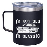 Dad Joke Design Funny I'm Not old I'm Classic Father's Day 12oz Stainless Steel Coffee Mug