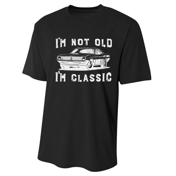 Dad Joke Design Funny I'm Not old I'm Classic Father's Day Performance Sprint T-Shirt