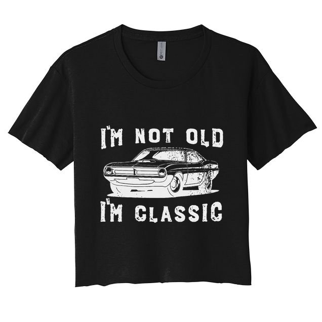 Dad Joke Design Funny I'm Not old I'm Classic Father's Day Crop Top