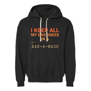 Dad Jokes Design For Dad Database Dad Joke Garment-Dyed Fleece Hoodie