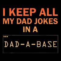 Dad Jokes Design For Dad Database Dad Joke Flat Bill Trucker Hat