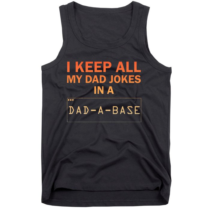 Dad Jokes Design For Dad Database Dad Joke Tank Top