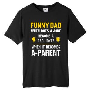 Dad Joke Funny Parent Quote Tall Fusion ChromaSoft Performance T-Shirt