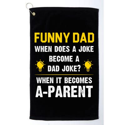 Dad Joke Funny Parent Quote Golf Towel