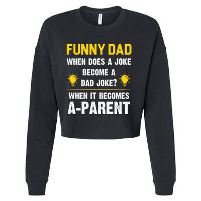 Dad Joke Funny Parent Quote Cropped Pullover Crew
