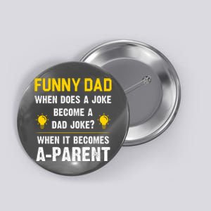 Dad Joke Funny Parent Quote Button