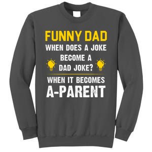 Dad Joke Funny Parent Quote Tall Sweatshirt