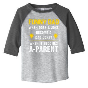 Dad Joke Funny Parent Quote Toddler Fine Jersey T-Shirt