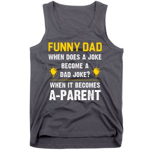 Dad Joke Funny Parent Quote Tank Top