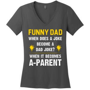 Dad Joke Funny Parent Quote Women's V-Neck T-Shirt