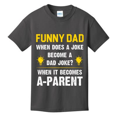 Dad Joke Funny Parent Quote Kids T-Shirt