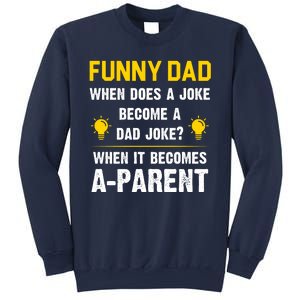 Dad Joke Funny Parent Quote Sweatshirt