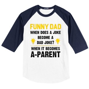 Dad Joke Funny Parent Quote Baseball Sleeve Shirt