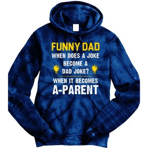 Dad Joke Funny Parent Quote Tie Dye Hoodie