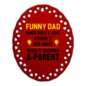 Dad Joke Funny Parent Quote Ceramic Oval Ornament