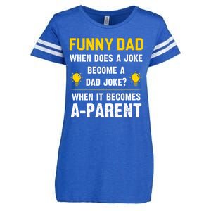 Dad Joke Funny Parent Quote Enza Ladies Jersey Football T-Shirt