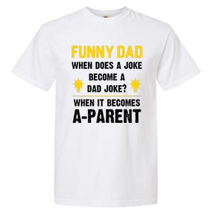 Dad Joke Funny Parent Quote Garment-Dyed Heavyweight T-Shirt