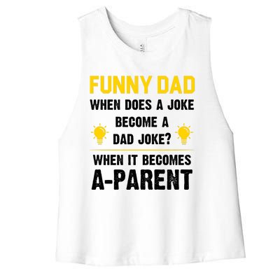 Dad Joke Funny Parent Quote Women's Racerback Cropped Tank