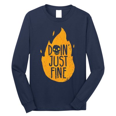 Doin Just Fine Long Sleeve Shirt