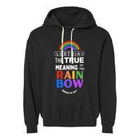 Dr. Jebra Faushay Lgbtqia+ The True Meaning Of The Rain Bow Garment-Dyed Fleece Hoodie