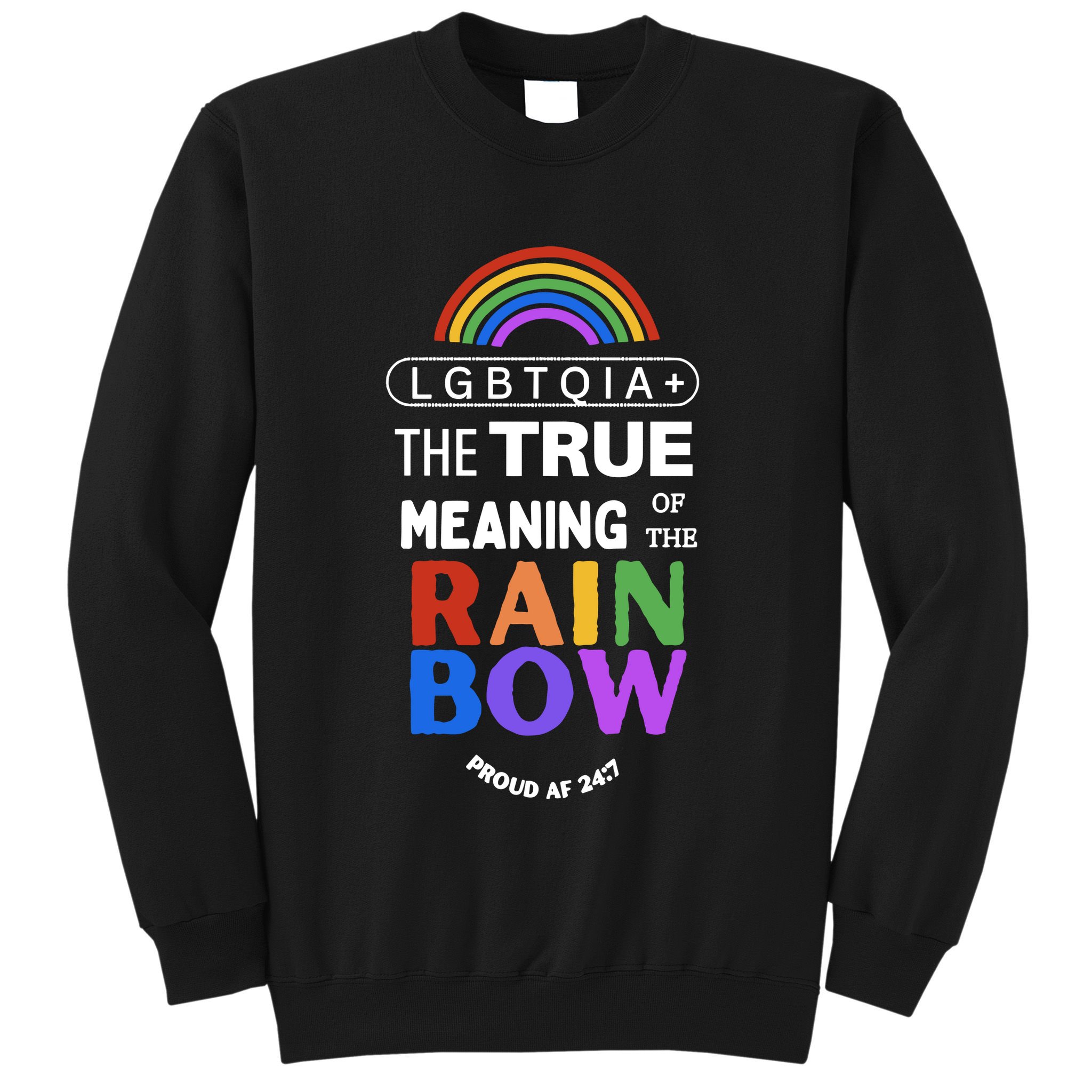 Dr. Jebra Faushay Lgbtqia+ The True Meaning Of The Rain Bow Sweatshirt