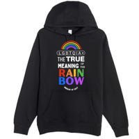 Dr. Jebra Faushay Lgbtqia+ The True Meaning Of The Rain Bow Premium Pullover Hoodie