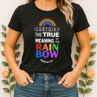 Dr. Jebra Faushay Lgbtqia+ The True Meaning Of The Rain Bow Womens T-Shirt