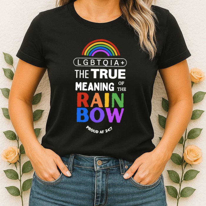 Dr. Jebra Faushay Lgbtqia+ The True Meaning Of The Rain Bow Womens T-Shirt