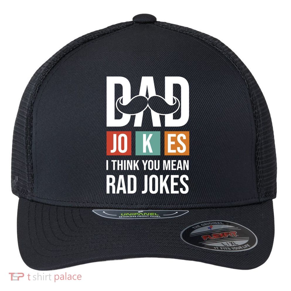 Dad Jokes Funny Father T Flexfit Unipanel Trucker Cap