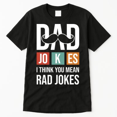 Dad Jokes Funny Father T Tall T-Shirt