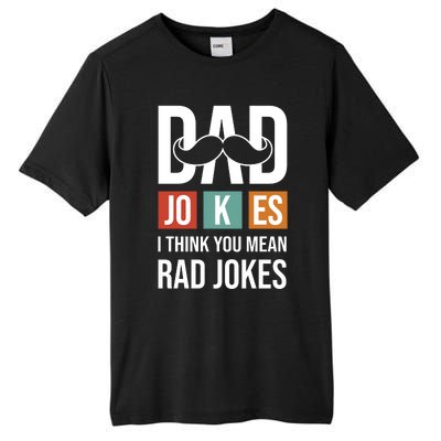 Dad Jokes Funny Father T Tall Fusion ChromaSoft Performance T-Shirt