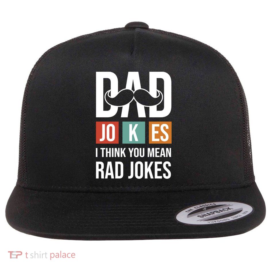 Dad Jokes Funny Father T Flatbill Hat