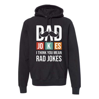 Dad Jokes Funny Father T Premium Hoodie