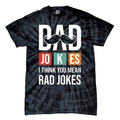 Dad Jokes Funny Father T Tie-Dye T-Shirt