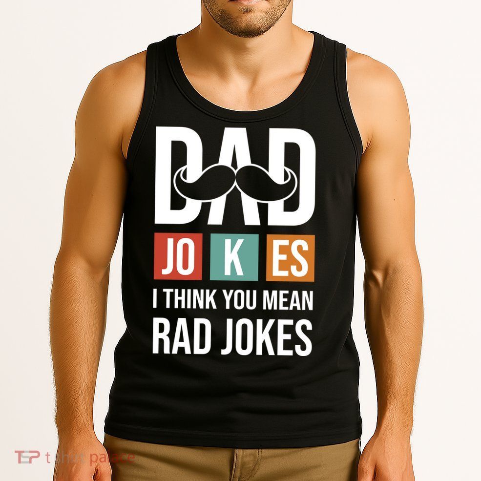 Dad Jokes Funny Father T Tank Top