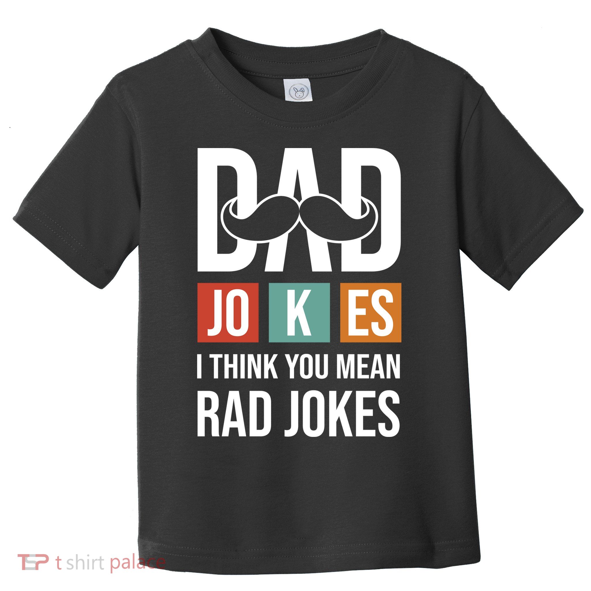 Dad Jokes Funny Father T Toddler T-Shirt