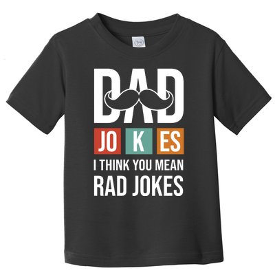 Dad Jokes Funny Father T Toddler T-Shirt